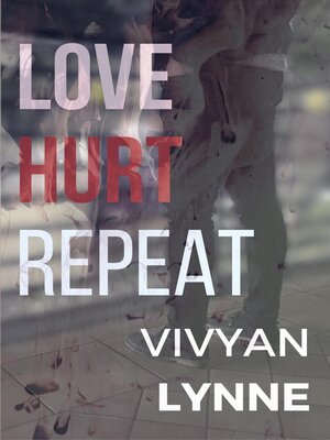 cover image of Love Hurt Repeat